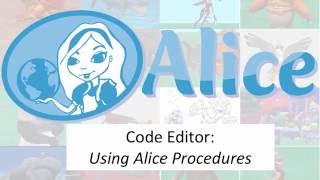 Alice 3 Using Procedures Overview [upl. by Yessak]