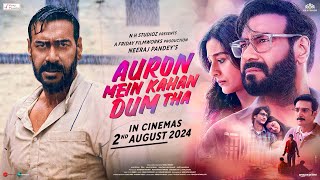 Auron Mein Kahan Dum Tha Official Trailer  Ajay Tabu Jimmy Shantanu Saiee  2nd Aug Neeraj P [upl. by Zipnick133]