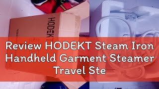 Review HODEKT Steam Iron Handheld Garment Steamer Travel Steamer Iron for Clothes Foldable and Port [upl. by Hagan291]