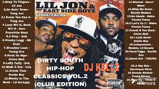 DIRTY SOUTH HIPHOP CLASSICS VOL2 CLUB EDITION Cleanhiphop oldschool hiphop Lil JonYung Joc [upl. by Lissie114]