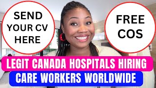 Overseas Care Workers Urgently WANTED in Canada Hospitals Send Your CV [upl. by Strickland]