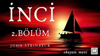 İnci  John Steinbeck Sesli Kitap  2 Kısım  Son 22 [upl. by Otrepur]