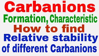 Carbanion  Introduction  Characteristics  How to find stability of different Carbanions [upl. by Appel748]