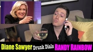 Diane Sawyer Drunk Dials Randy Rainbow  Randy Rainbow [upl. by Ilan]