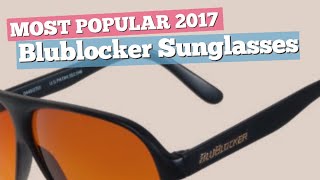 Blublocker Sunglasses Collection  Most Popular 2017 [upl. by Ianaj]