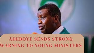 Adeboye Sends Strong Warning to Young Ministers [upl. by Maccarthy553]