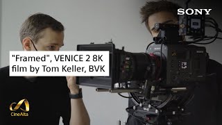 quotFramedquot VENICE 2 8K film by Tom Keller BVK [upl. by Egres]