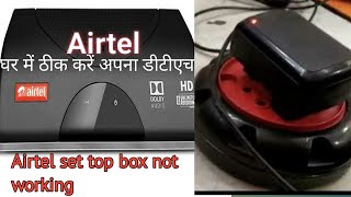 how to repairAirtel set top box not working light blinking problem no red light [upl. by Buyers]