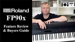 Roland FP90x Full Buyers Guide amp Feature Review [upl. by Inuat873]