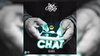 Daan Chorus  Chat Chat Official Audio [upl. by Nnoved]