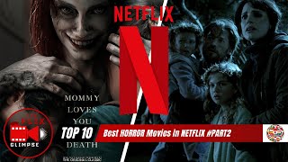 TOP 10 Best Recommended Horror Movies to Watch on NETFLIX 2024 PART2 [upl. by Hannie]