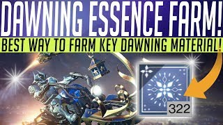 Destiny 2  DAWNING ESSENCE FARM How To Farm ESSENCE OF DAWNING Recipes amp More [upl. by Missy]