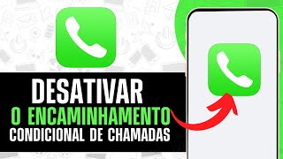 Como Desativar O Encaminhamento Condicional de Chamadas 2024 [upl. by Notsirhc]