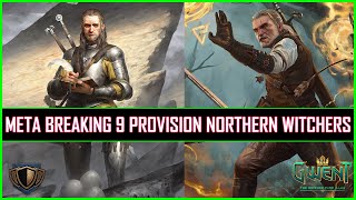 Gwent  Meta Breaking 9 Provision Northern Witchers  This Deck Is Insane [upl. by Caddaric]