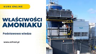 kurs chłodnictwo amoniakalne  podstawowa wiedza o amoniaku jako czynniku chłodniczym [upl. by Acissey]