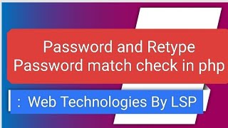 check password and retype password in php [upl. by Gnagflow10]