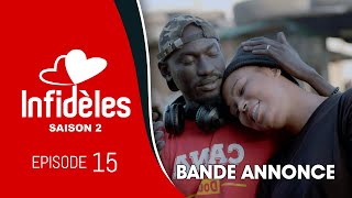 INFIDELES  Saison 2  Episode 15  la bande annonce [upl. by Lazar]