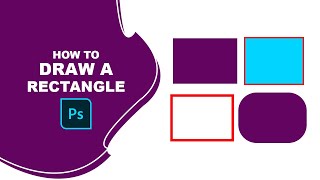 How to draw a Rectangle in Photoshop [upl. by Gschu233]