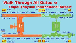 Walk Through All Gates at Taipei Taoyuan International Airport [upl. by Riem339]