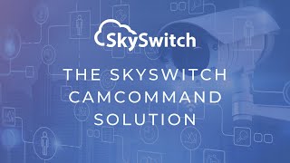 Learn More About SkySwitchs CamCommand Solution amp How to Create a Cloud Video Sales Strategy [upl. by Rhona]