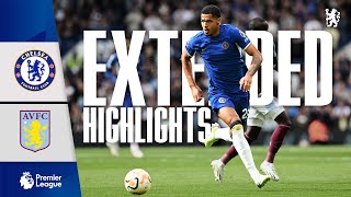 Chelsea 01 Aston Villa  EXTENDED Highlights  Premier League 202324 [upl. by Isaacs]