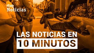 Las noticias del MIERCOLES 21 de JULIO en 10 minutos I RTVE Noticias [upl. by Hadihsar]