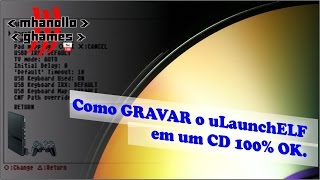 Playstation 2 Como GRAVAR o uLaunchELF em um CD 100 OK [upl. by Esiuole]