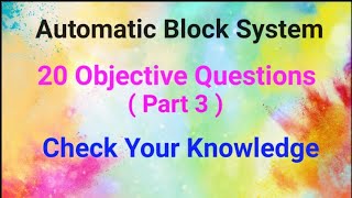 Automatic block system objective type questions  part 3 [upl. by Stacee]