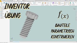 Inventor Tutorial  Bauteile parametrisch konstruieren [upl. by Airec285]