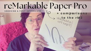 reMarkable Paper Pro First Impressions and comparing to reMarkable 2 [upl. by Irem167]