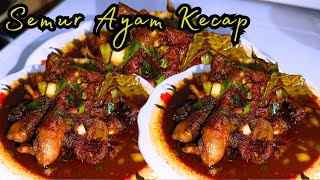 Resep Semur Ayam Kecap yang Mudah dan Praktis  Masakan Simpel Masakan Mudah  😋😋😋 [upl. by Fionna]