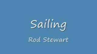 SailingRod Stewart lyrics [upl. by Elery]