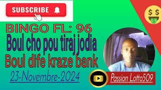 Boul cho pou tiraj jodiaBoul dife kraze bank 23Novembre2024 [upl. by Yaras975]