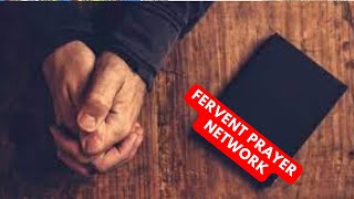 FERVENT PRAYER NETWORK 1032023 [upl. by Stalder]