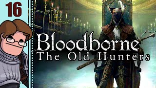 Lets Play Bloodborne The Old Hunters DLC Part 16  Fishing Hamlet Shortcut amp Lamp Harrowed Set [upl. by Kass810]