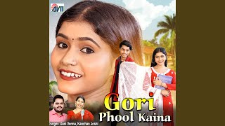 Gori Phool Kaina [upl. by Eppie]