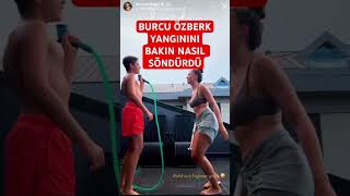 Burcu özberk yangınını bakın nasıl söndürdü [upl. by Anahpets]