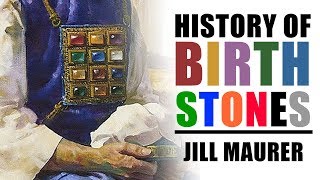 History Of Birthstones  Jill Maurer [upl. by Trebmer895]