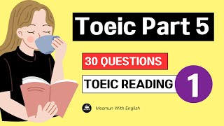 Toeic Part 5  Toeic Reading Questions amp Answers  Improve Your English Toeic Vocabulary [upl. by Loralee604]