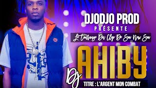 DJ AHIBY  L’ARGENT MON COMBAT ft BILENKO MEDVEDEV By Chris Master 0709234131 [upl. by Alyks]