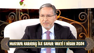 Prof Dr Mustafa Karataş ile Sahur Vakti 1 Nisan 2024 [upl. by Thar]