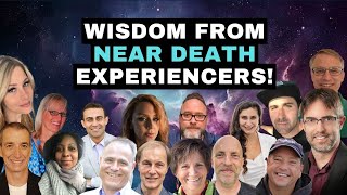 NEAR DEATH EXPERIENCERS Share The WISDOM They Received From The OTHER SIDE [upl. by Ain696]