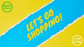 Lets Go Shopping For KETO Products [upl. by Eatnhoj]