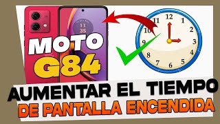 Como Cambiar el Tiempo de Pantalla Encendida en Motorola Moto G84 [upl. by Amadeo]