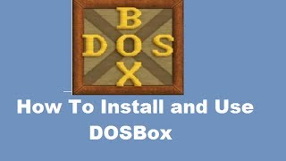 How To Install and Use DOSBox To Run DOS Programs on Windows [upl. by Brennen]