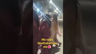 ma Vada bhathukamma ata [upl. by Zul125]