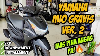 Mas Pina Angas Na Yamaha Mio Gravis 125 Ver2 Langga Gail Actual Unit Review [upl. by Cuthbert535]