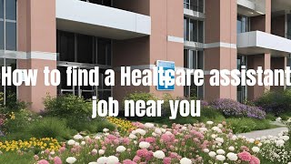 Find a healthcare assistant job with the NHS close to your house  very quick steps [upl. by Kessiah]