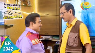 Taarak Mehta Ka Ooltah Chashmah  Episode 2342  Full Episode [upl. by Ardnasirhc]