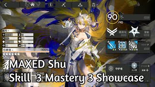 Arknights WIP MAXED Shu Skill 3 Mastery 3 Showcase [upl. by Nuhsal]